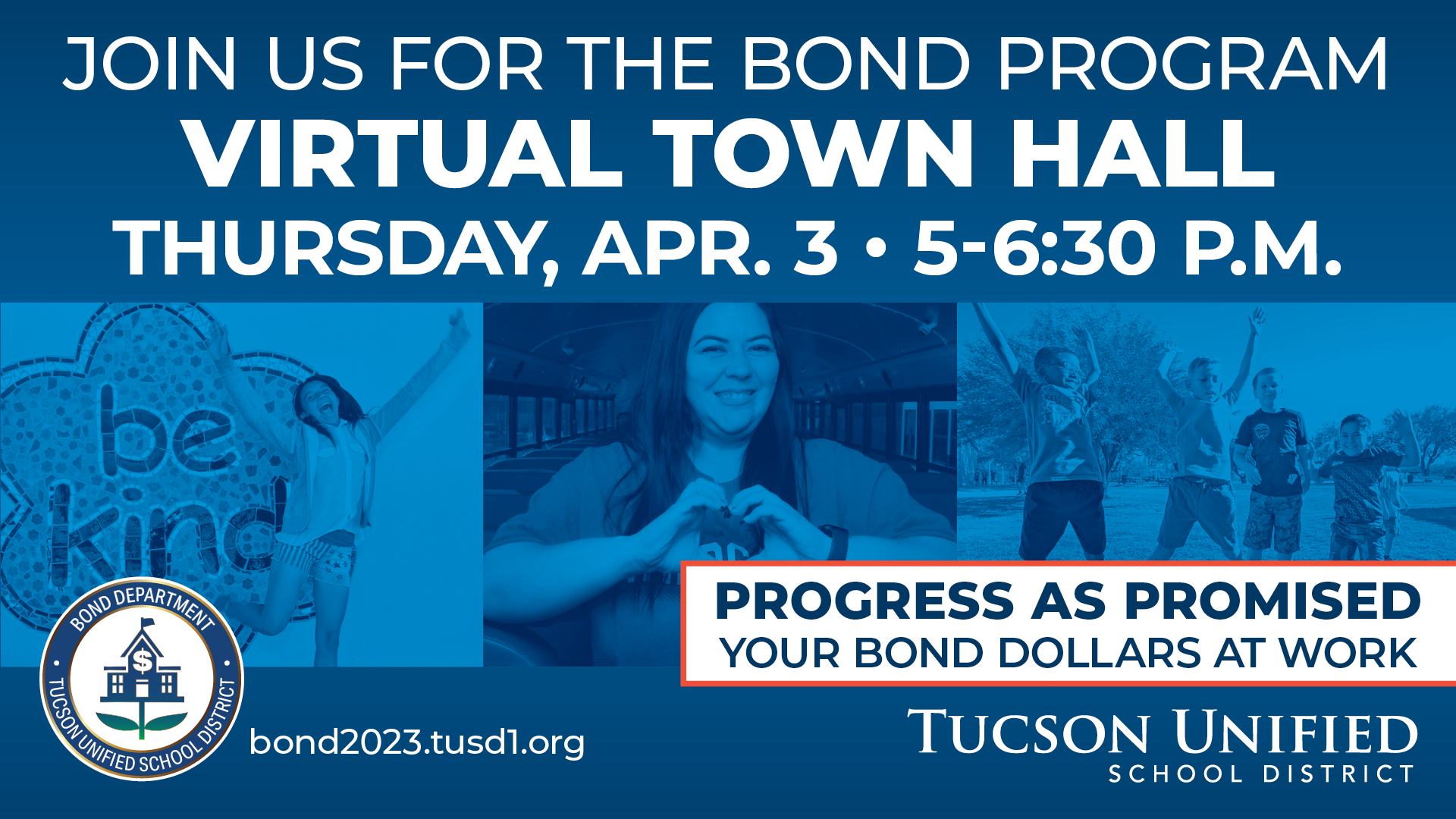 Join Us for the Bond Program Virtual Town Hall, Thursday, April 3, 5-6:30.  Progress as promised.  Your bond dollars at work.